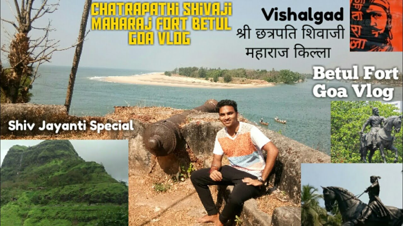 Shiv Jayanti Special Chatrapathi Shivaji Maharaj Fort Vlog Betul Goa Majali Statue Vishalgad Maharaj