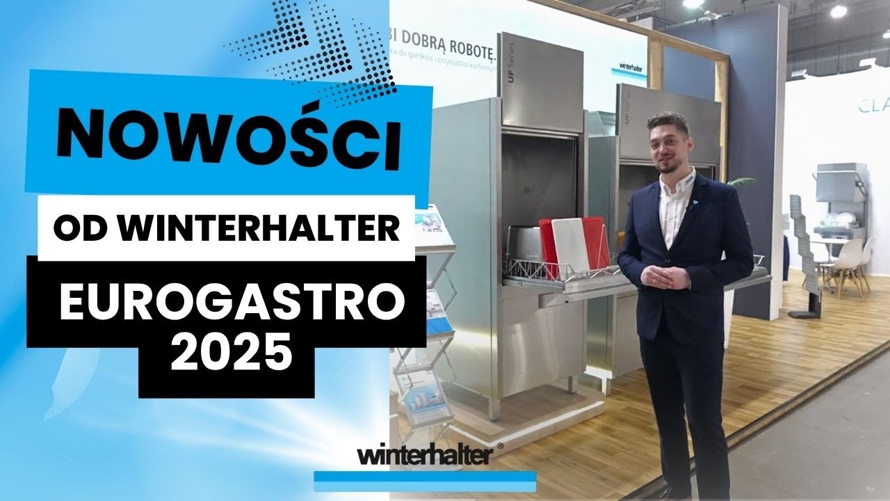Nowości od Winterhalter &ndash; Michał Michalski o seriach zmywarek na targach Euro Gastro 2025