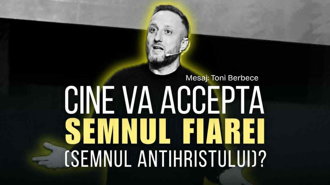Cine va primi Semnul Fiarei || Toni Berbece