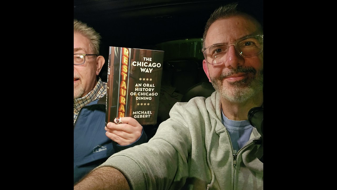 The history of Chicago dining told in new ‘oral history’ book (Episode 1110)