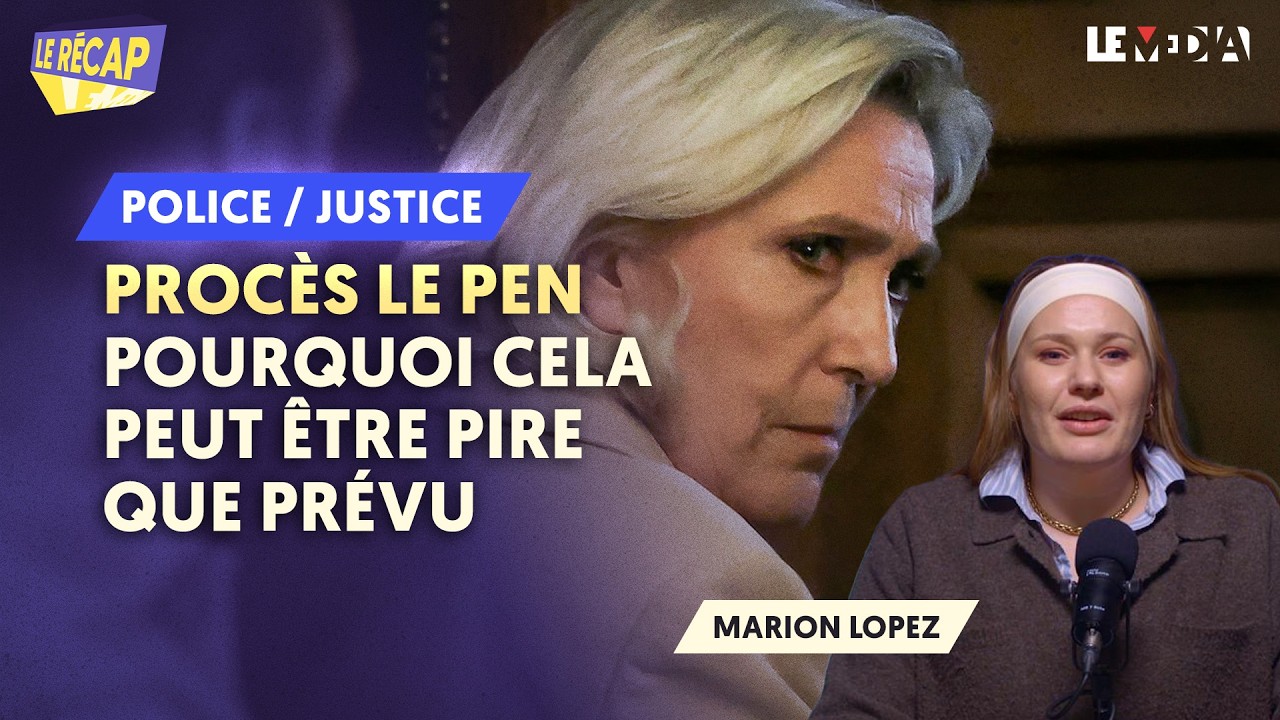 PROCÈS LE PEN : POURQUOI CELA PEUT ÊTRE PIRE QUE PRÉVU