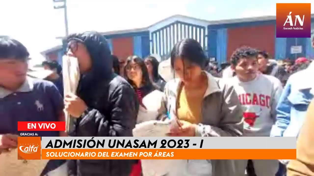Solucionario | examen de Admisión Unasam 2023-I