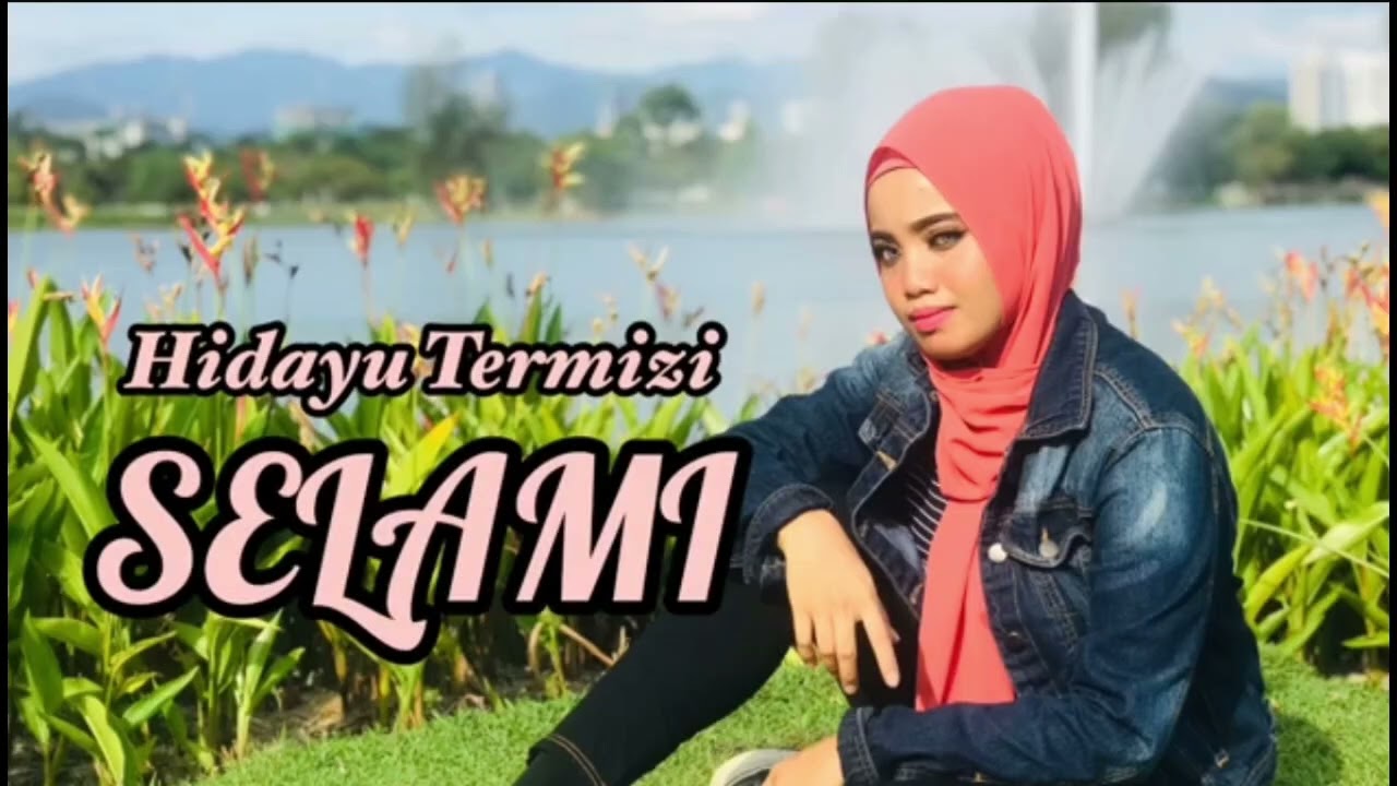 SELAMI  - hidayu termizi