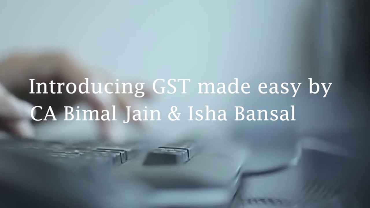GST made easy By Bimal Jain and Isha Bansal