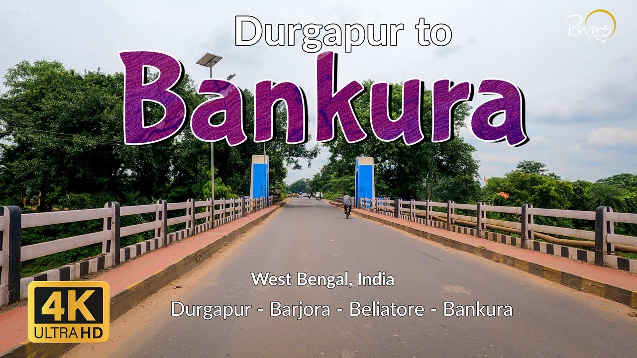 Durgapur to Bankura | Barjora, Beliatore | 4K Drive