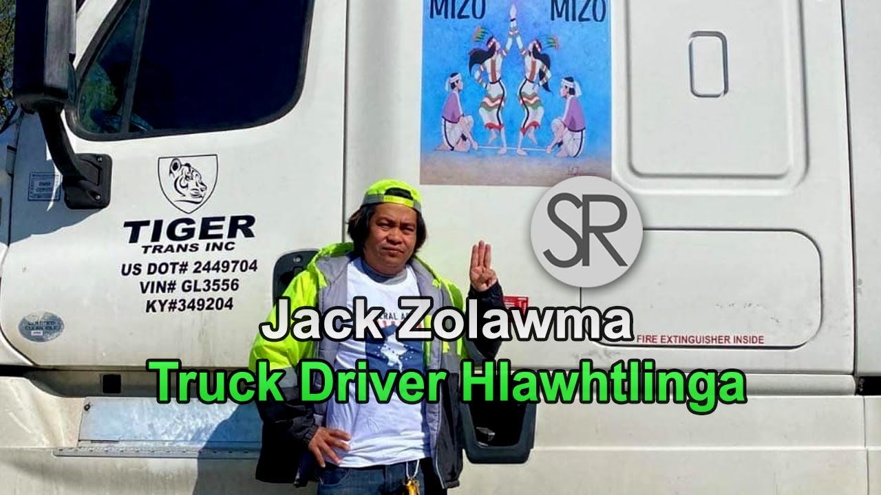 SR : USA Mizo Truck Driver Hlawhtling