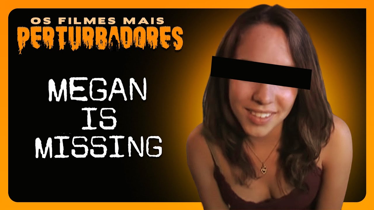 MEGAN IS MISSING | Os Filmes Mais Perturbadores #75