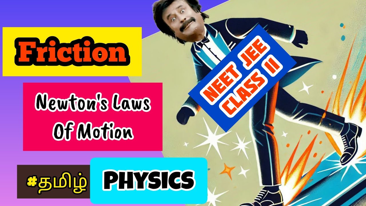 Friction Force All Concepts +MCQs @NPTAhil NEET JEE TAMIL Newton's Laws of Motion-8 Class11 Physics