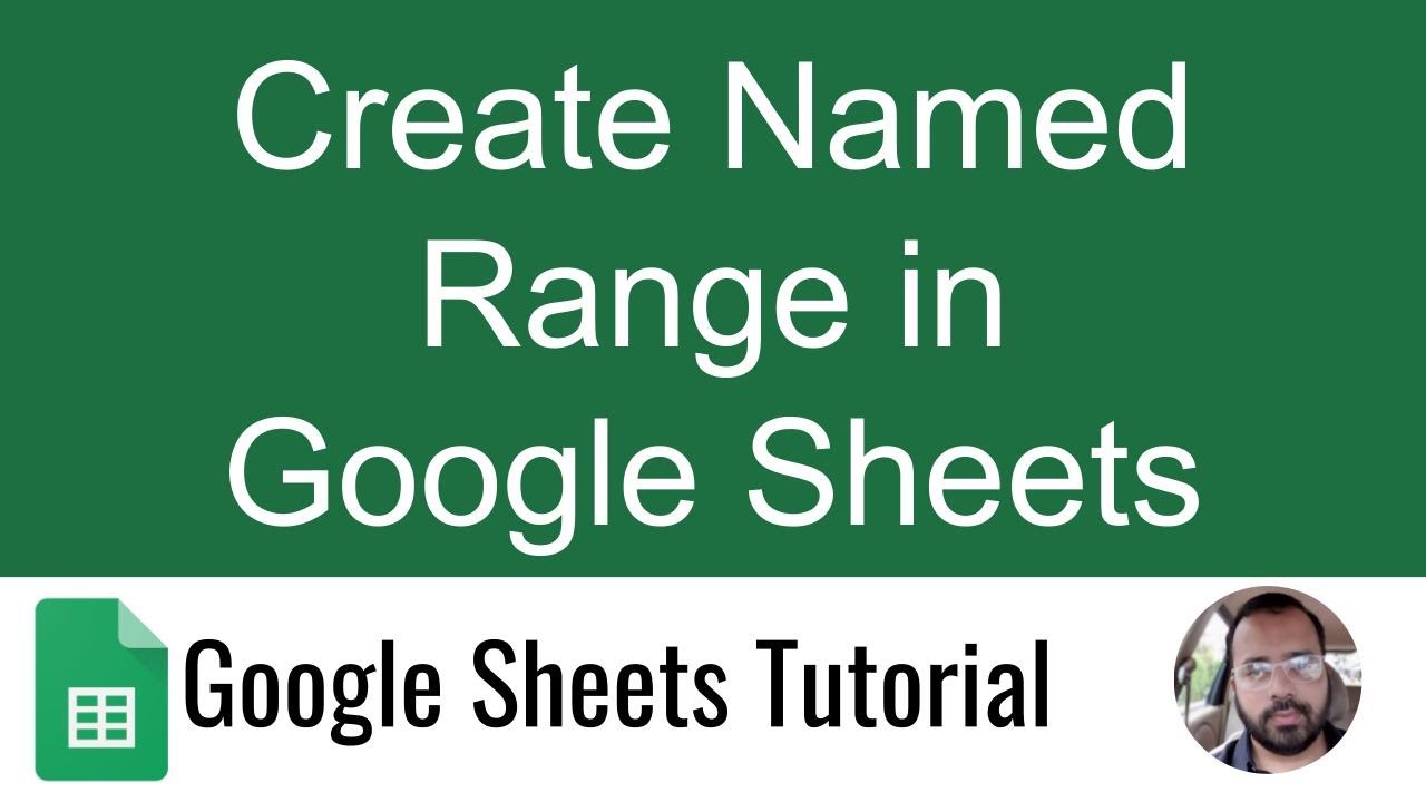 Create Named Range in Google Sheets