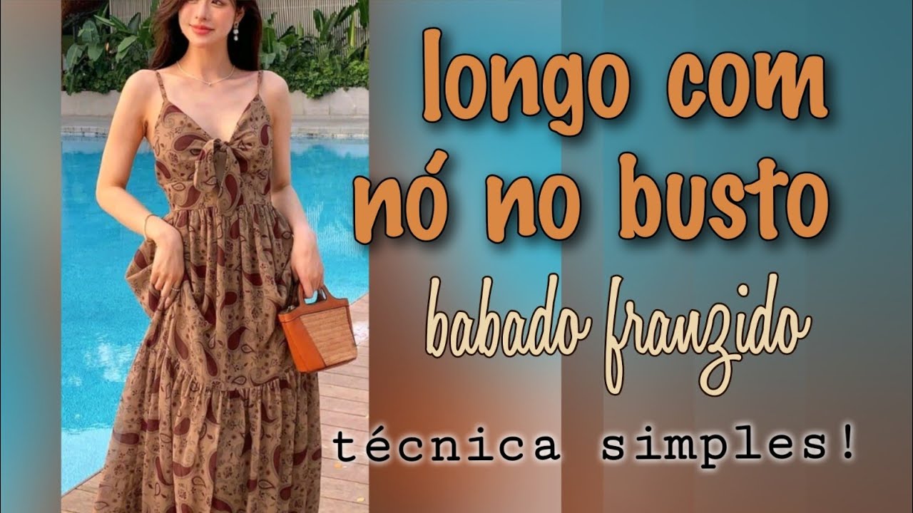MOLDE DE VESTIDO LONGO COM AMARRAÇÃO NO BUSTO, MAIS UM PULO DO GATO SEM MISTÉRIO! VEM COMIGO!