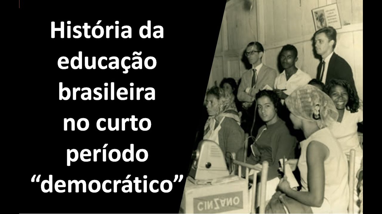 História da educação brasileira no curto período 