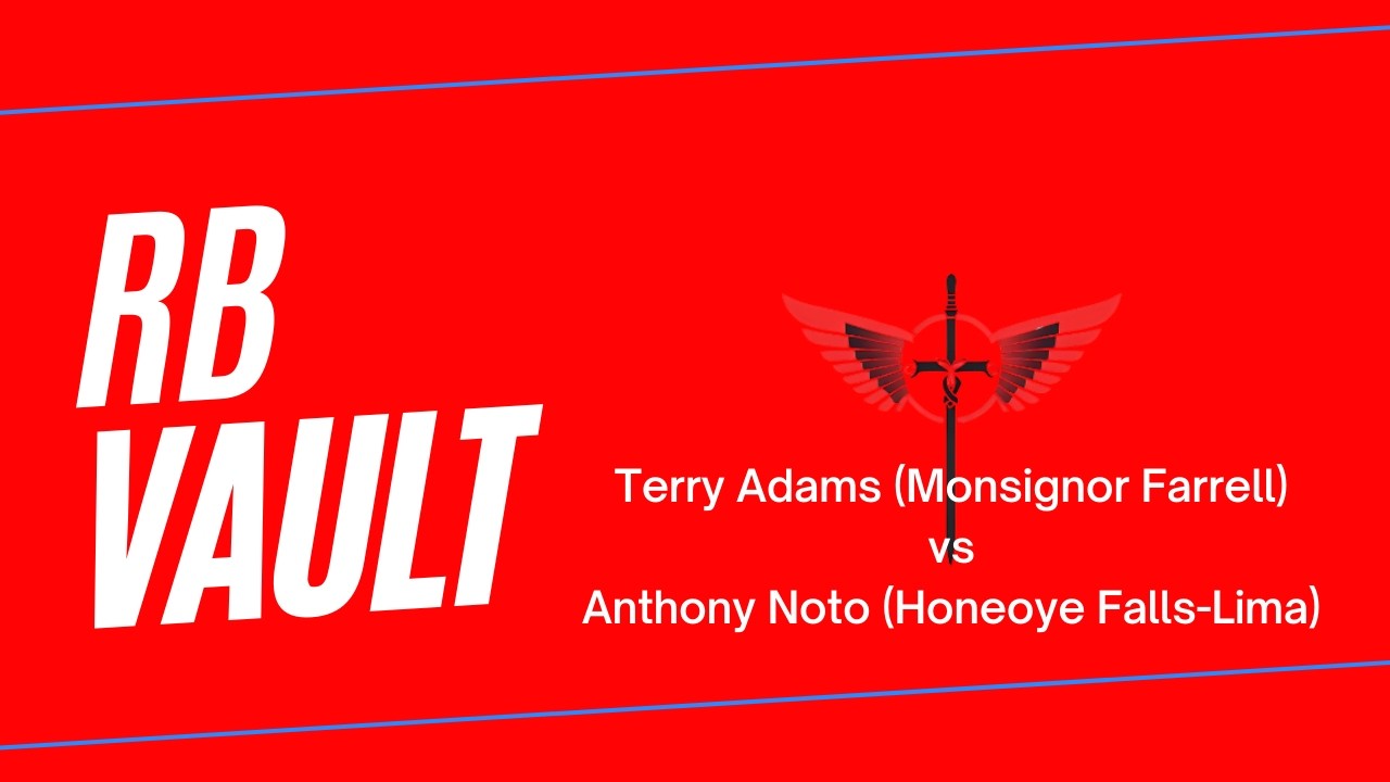 RB Vault Terry Adams Monsignor Farrell vs Anthony Noto Honeoye Falls Lima 2017 Freestyle State Semis