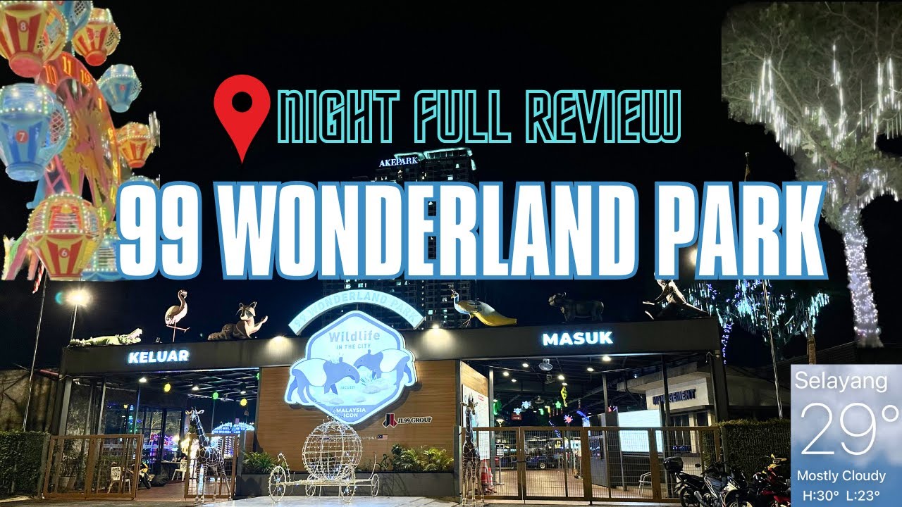 99 Wonderland Park at Night (Full Review)