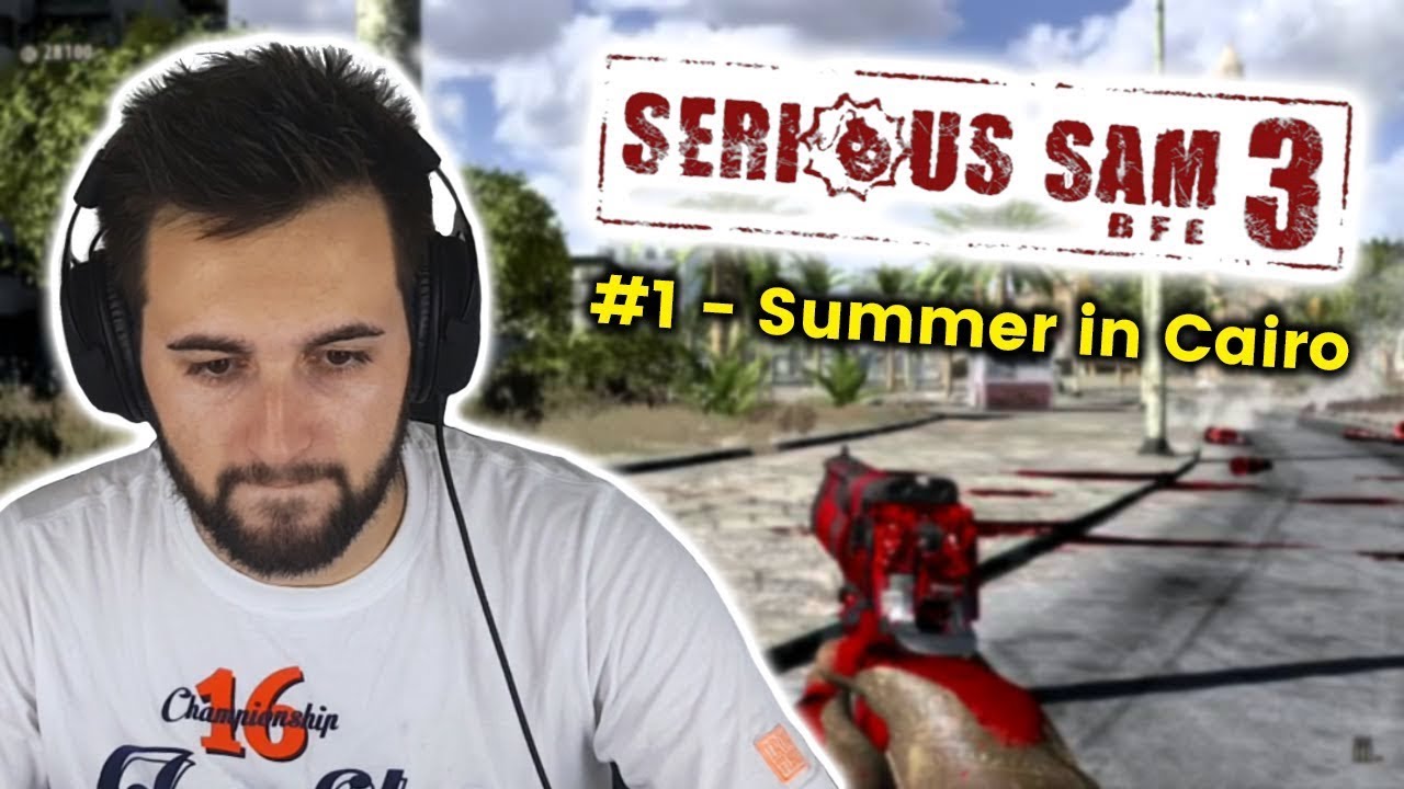 LJETOVANJE U KAIRU - #1 - Serious Sam 3: BFE