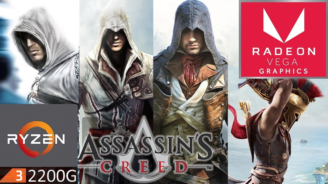 Ryzen 3 2200G + Vega 8 | Assassin's Creed Franchise - ENTIRE PC Series