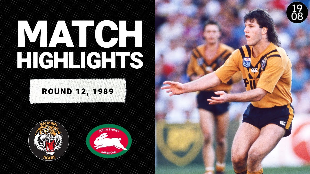 Balmain Tigers v South Sydney Rabbitohs | Round 12, 1989 | Classic Match Highlights | NRL
