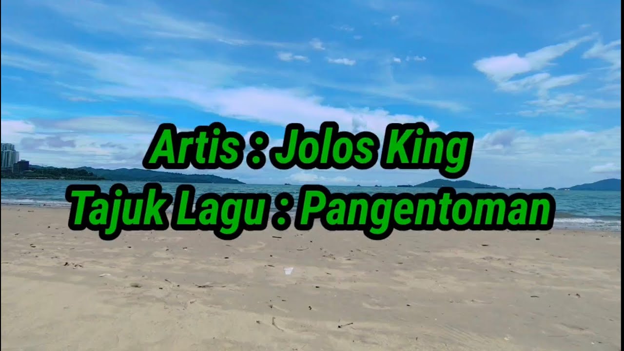 Jolos King : ( pangentoman ) #lagubajau #jolosking #janes #kotakinabalu #pulaugaya 