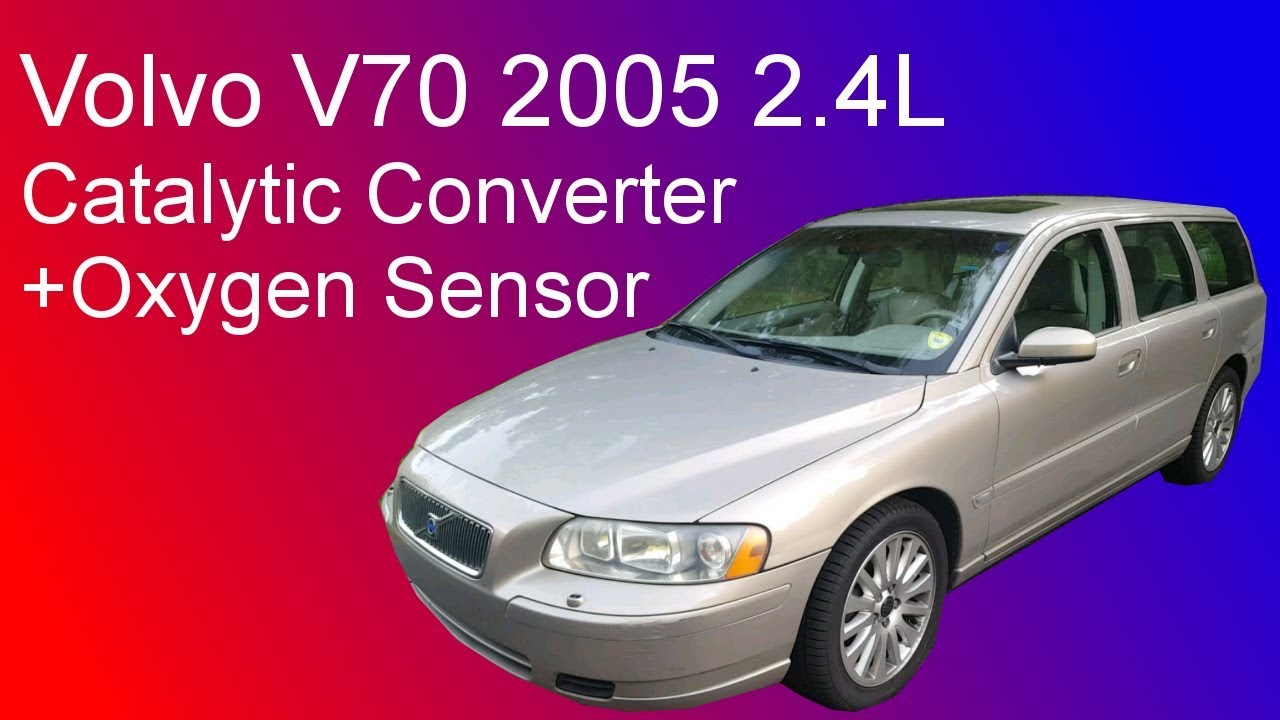 Volvo V70 2.4 Catalytic Converter and O2 Sensor Replacement