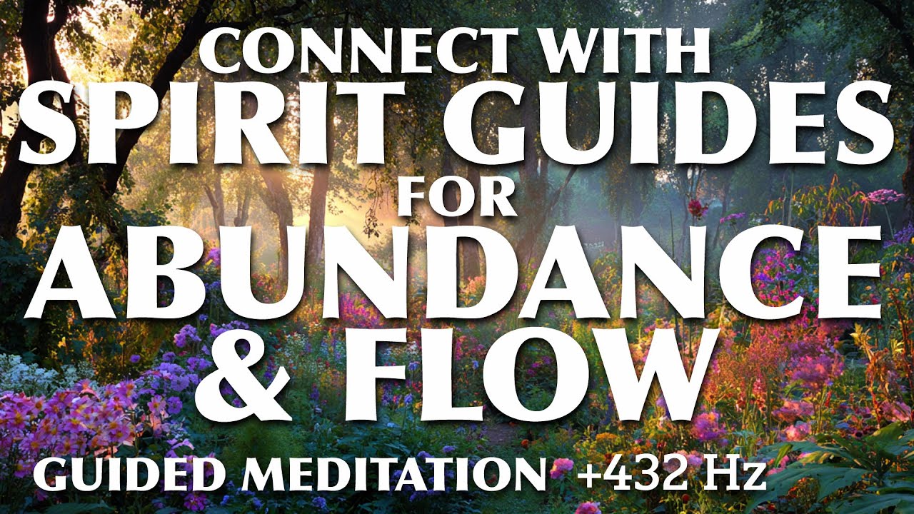 Clear Blocks to Abundance | Spirit Guide Meditation
