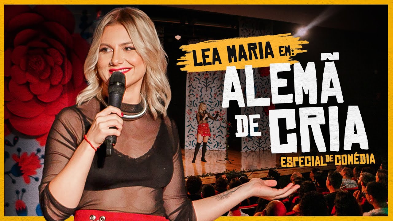 LEA MARIA - ALEMÃ DE CRIA - ESPECIAL DE COMÉDIA (COMPLETO)