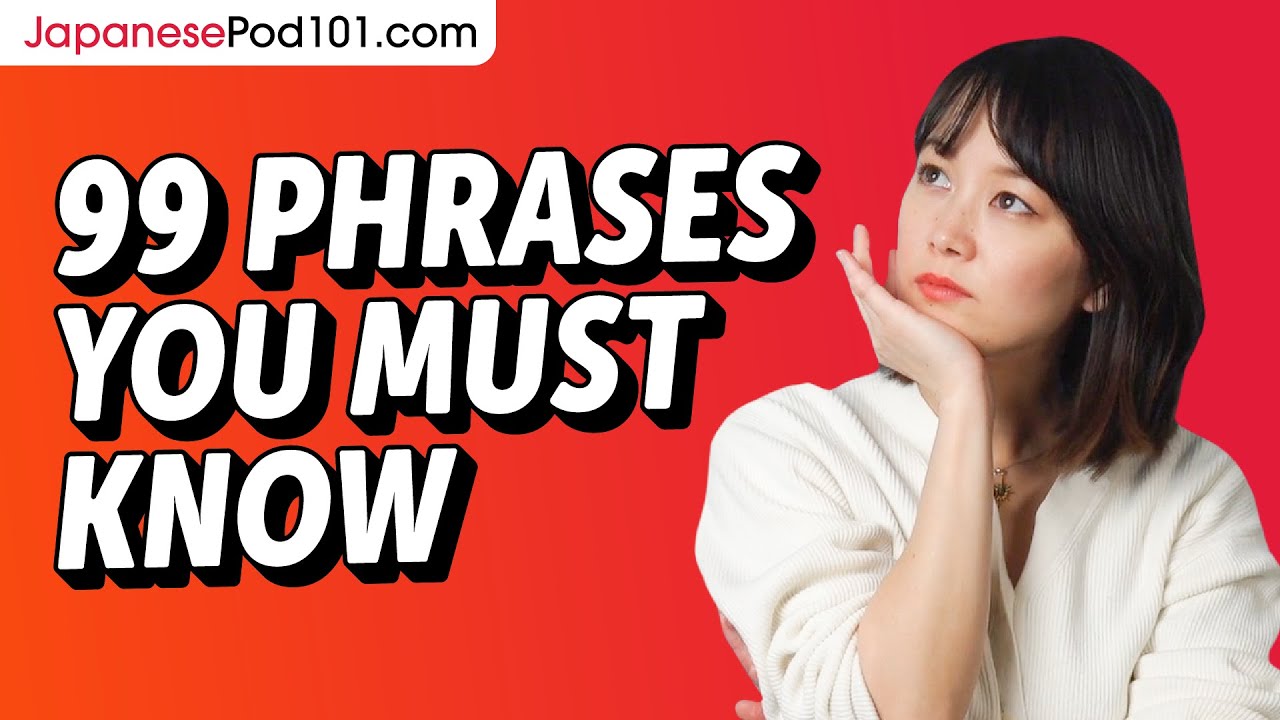 99 Phrases Every Japanese Beginner Must-Know
