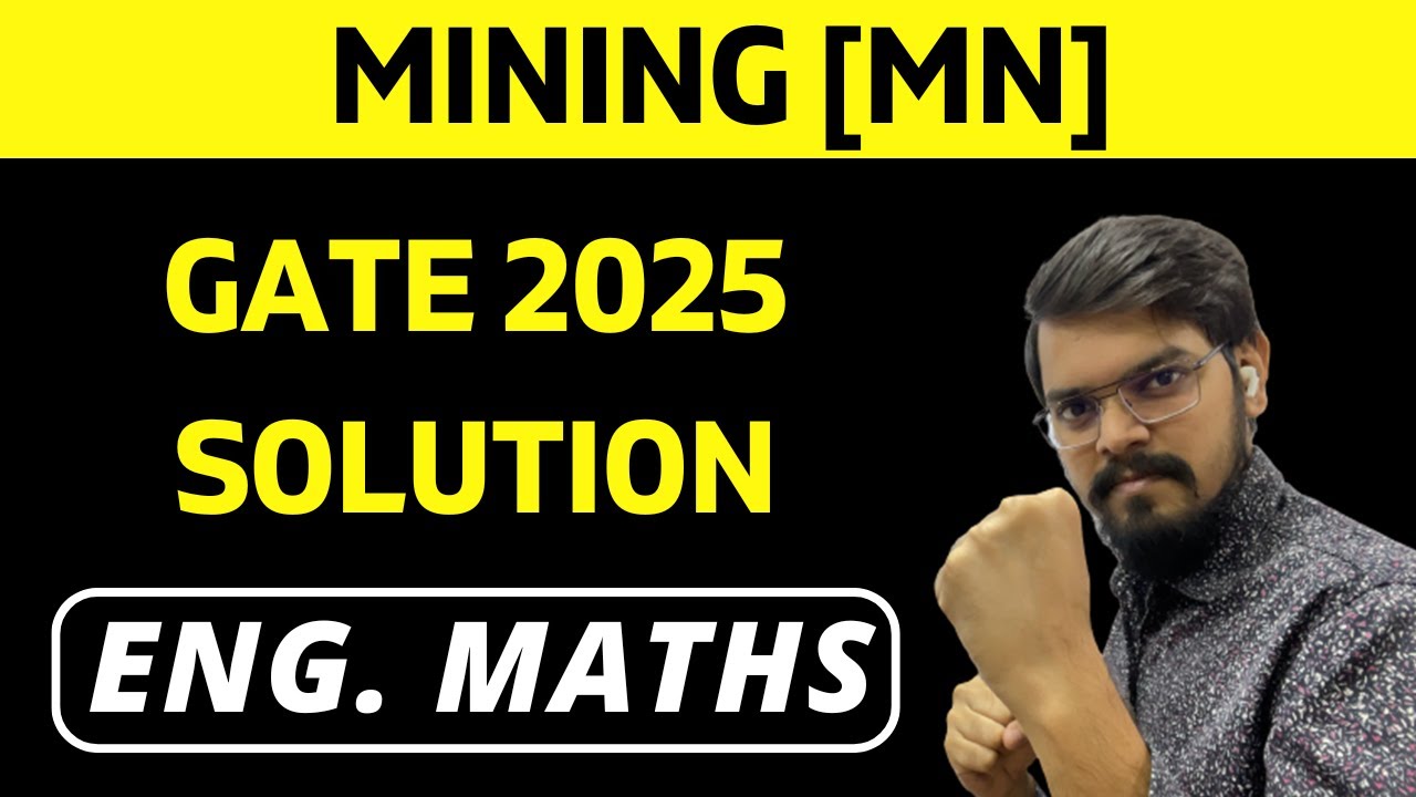 GATE 2025 Solution | Engineering Mathematics | MINING ENGINEERING | GATE MN 2025 Paper Solution