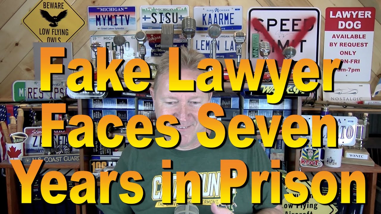 Fake Lawyer Faces Seven Years in Prison