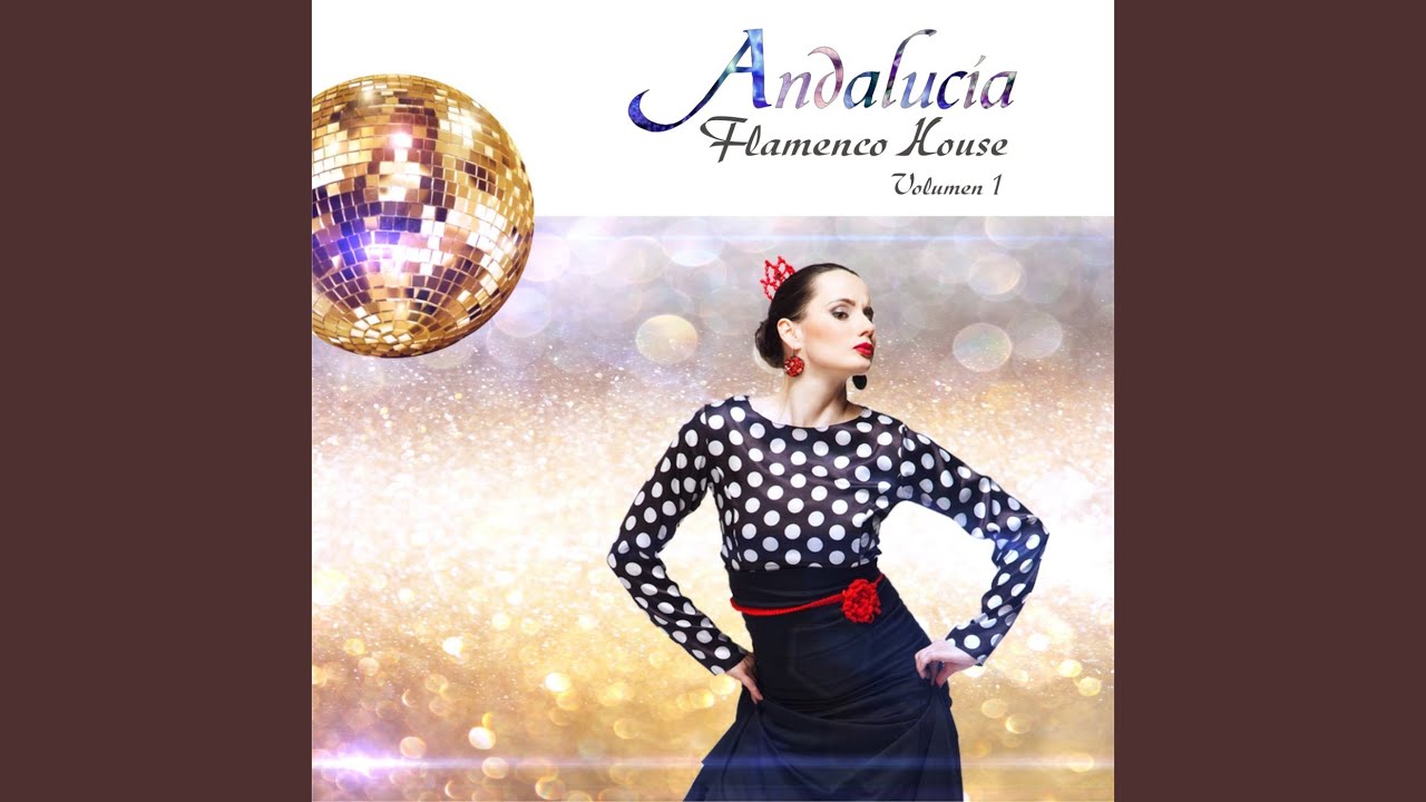 Andaluc&iacute;a Flamenco House, Vol. 1 (Continuous Mix)