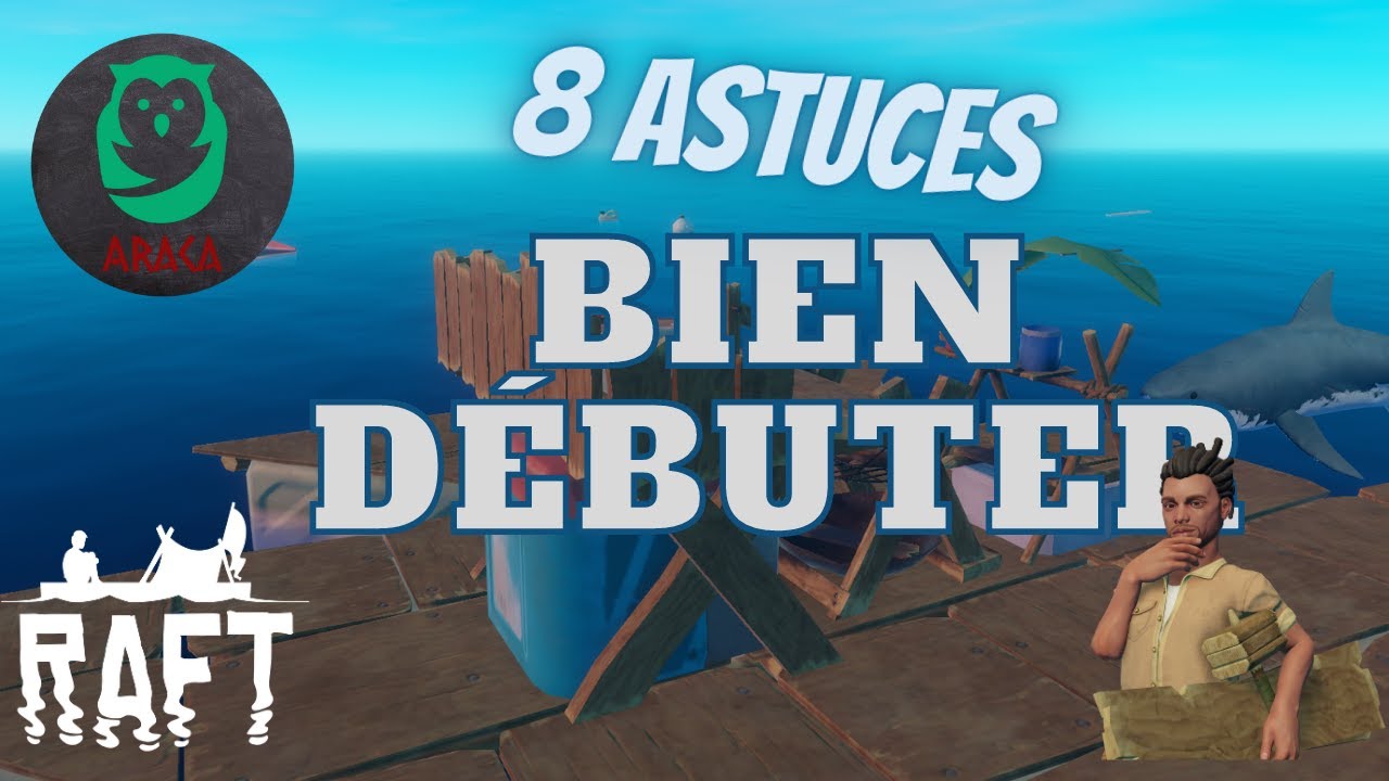 RAFT 🦈 Comment bien d&eacute;buter - TUTO