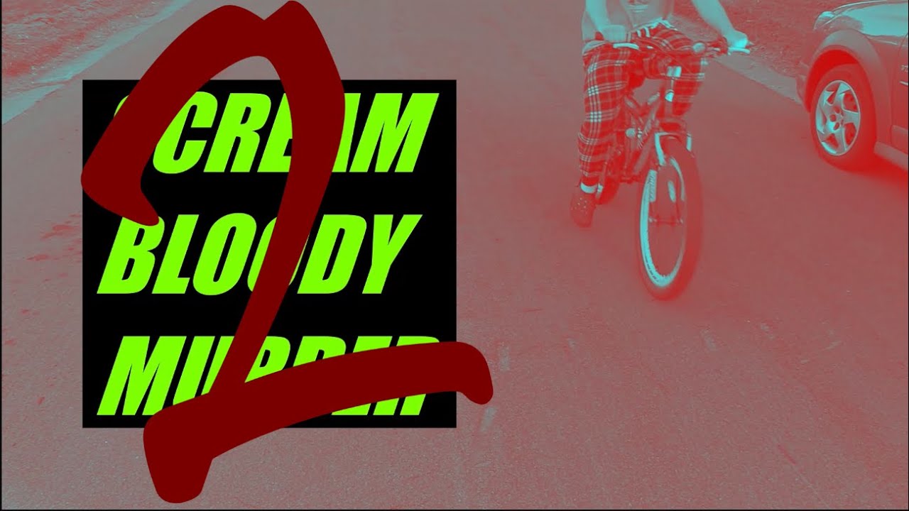 Scream Bloody Murder 2 verB