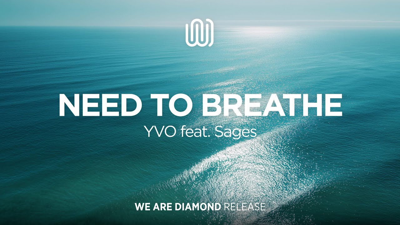 YVO - Need to Breathe (feat. Sages)