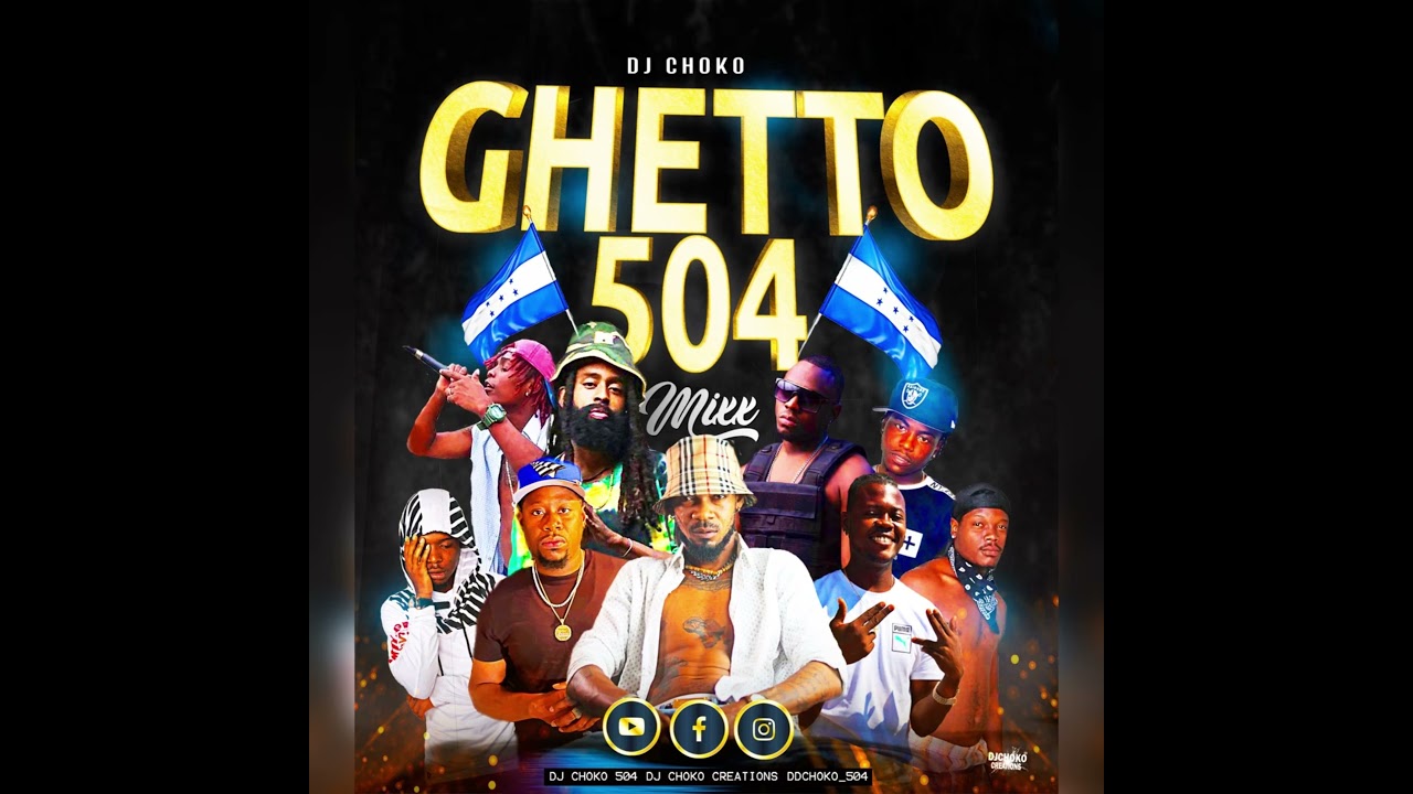 Ghetto 504 Mix -DJ Choko - Talento Catracho 2022