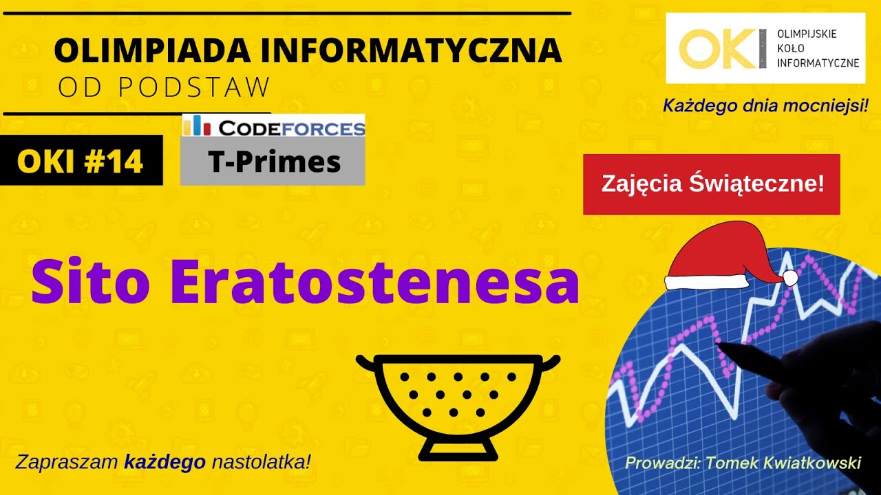Olimpiada Informatyczna OD PODSTAW #14 - Sito Eratostenesa! - Zajęcia Świąteczne!!!