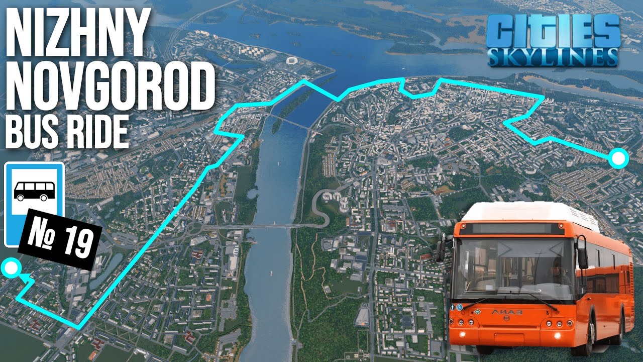 NIZHNY NOVGOROD - BIG BUS RIDE / Поездка на автобусе через весь Нижний Новгород