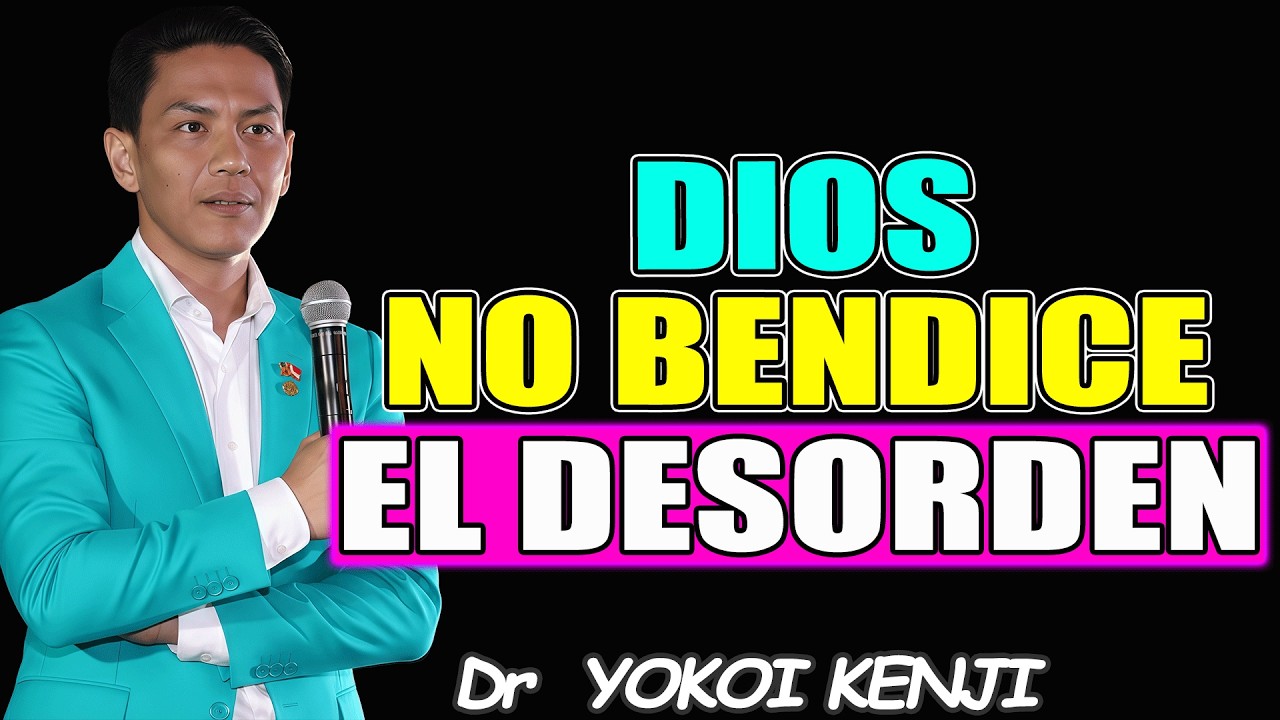 Dios NO Bendice el Desorden: El Secreto Japonés para Limpiar Tu Vida - Dr YOKOI KENJI 2026