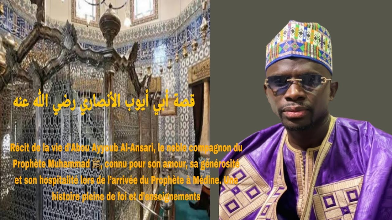 La Belle Histoire d’Abou Ayyoub Al-Ansari 