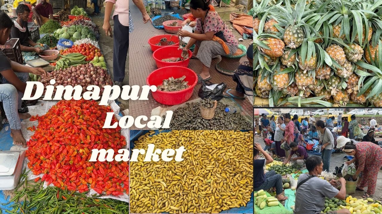 A Vibrant Local Experience in Nagaland - Dimapur's weekly market