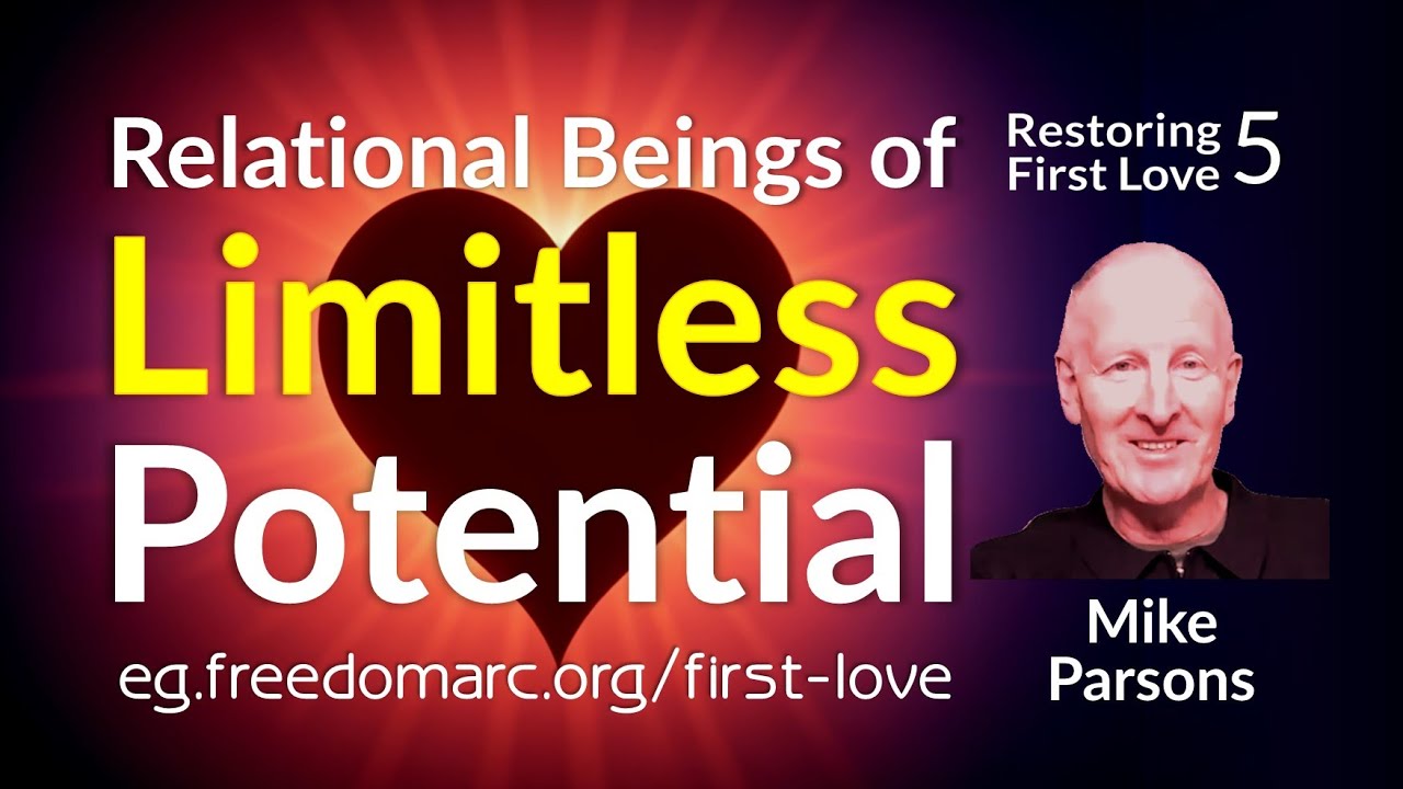 We Are Relational Beings of Limitless Potential | Mike Parsons