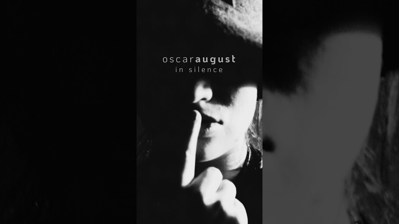 Oscar August - In Silence - Out February 13 2026 