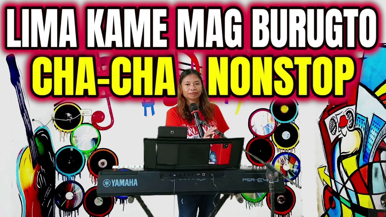 LIMA KAME MAGBURUGTO CHA - CHA NONSTOP - SIBIRAN NA BUKA | ARLIN CASTILLO JAM AT ZALDY MINI STUDIO