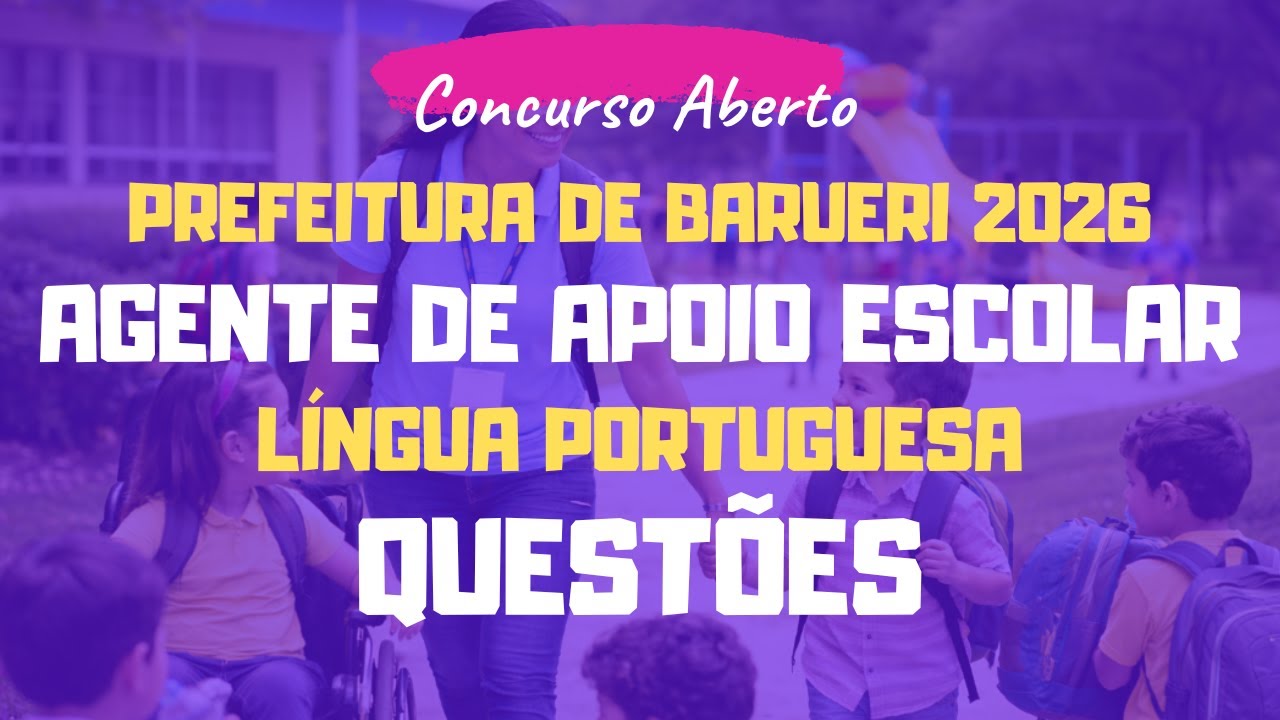 Agente de Apoio Escolar - Prefeitura de Barueri - SP 2026 | Língua Portuguesa - Questões