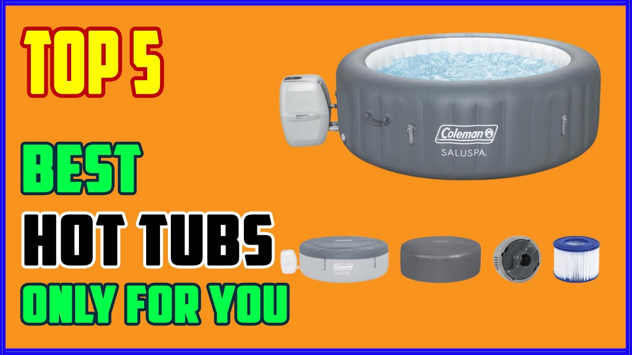 TOP 5 Best Hot Tubs 2026 | You Won’t Believe How Relaxing These Hot Tubs Are