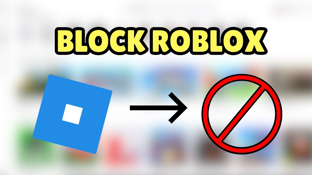 How to Block Roblox on PC/Laptop (Step by Step)