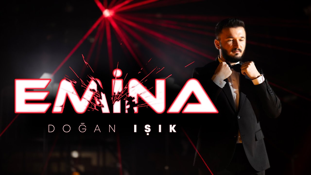 DOĞAN IŞIK - EMİNA