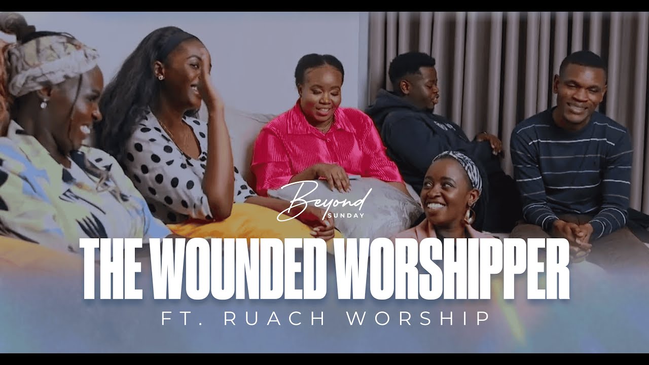 The Wounded Worshipper- ft. R-Worship| S01E02