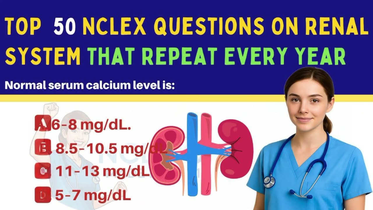 Top 50 Nclex Questions on Renal system | Nclex mastery #2025  #education #study #explore #fypシ゚viral