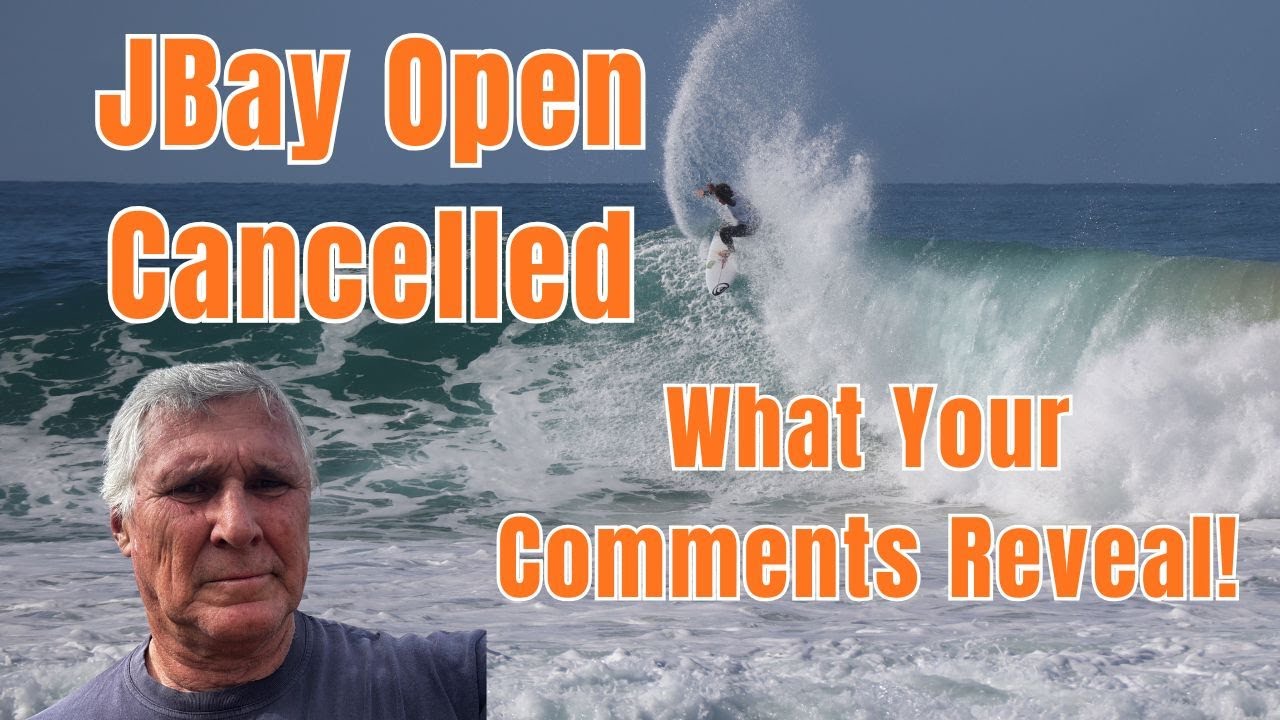 JBay Open Canceled: What your comments receal
