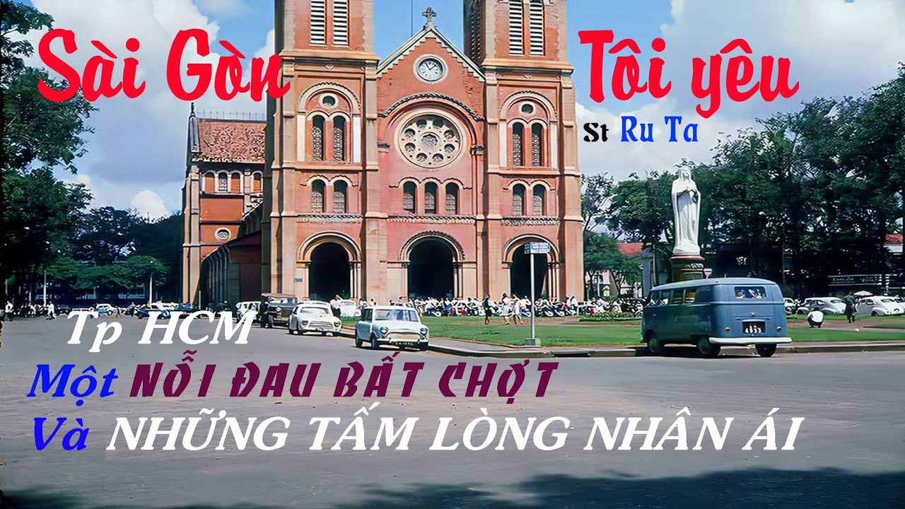 Sài Gòn tôi yêu - St Ru Ta