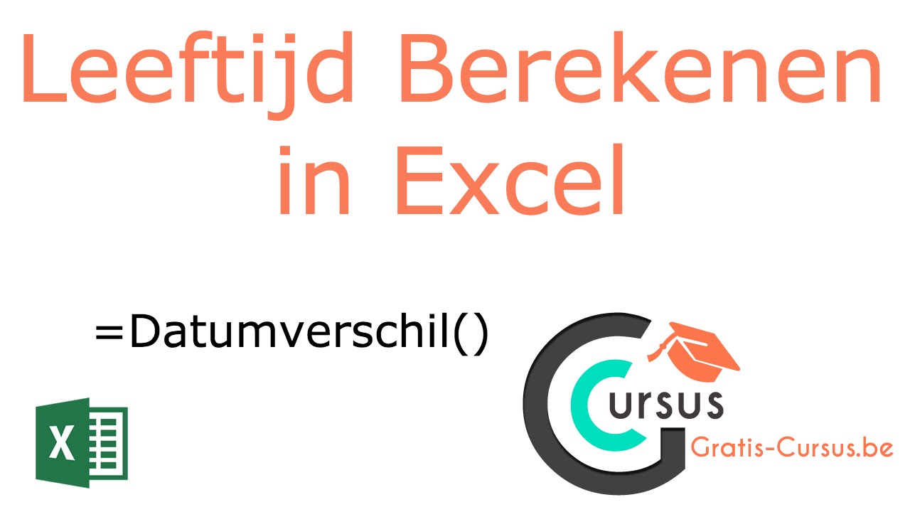 Leeftijd Berekenen In Excel - Gratis Cursus Excel #6