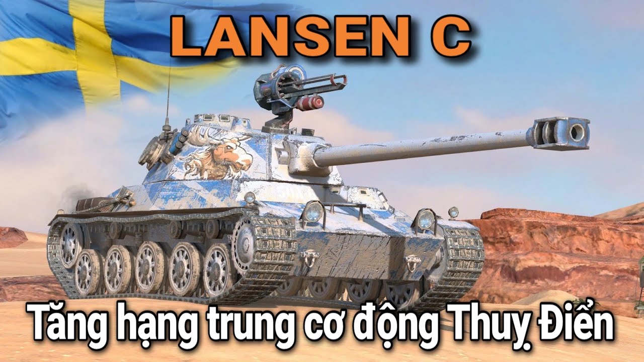 Lansen C - Tăng hạng trung hỗ trợ cơ động của Thụy Điển / World Of Tanks Blitz